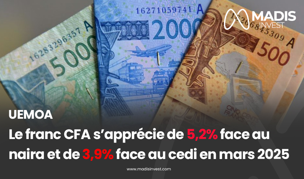 Actualit Boursi re MADIS INVEST UEMOA Le Franc CFA Se Renforce 